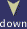 down